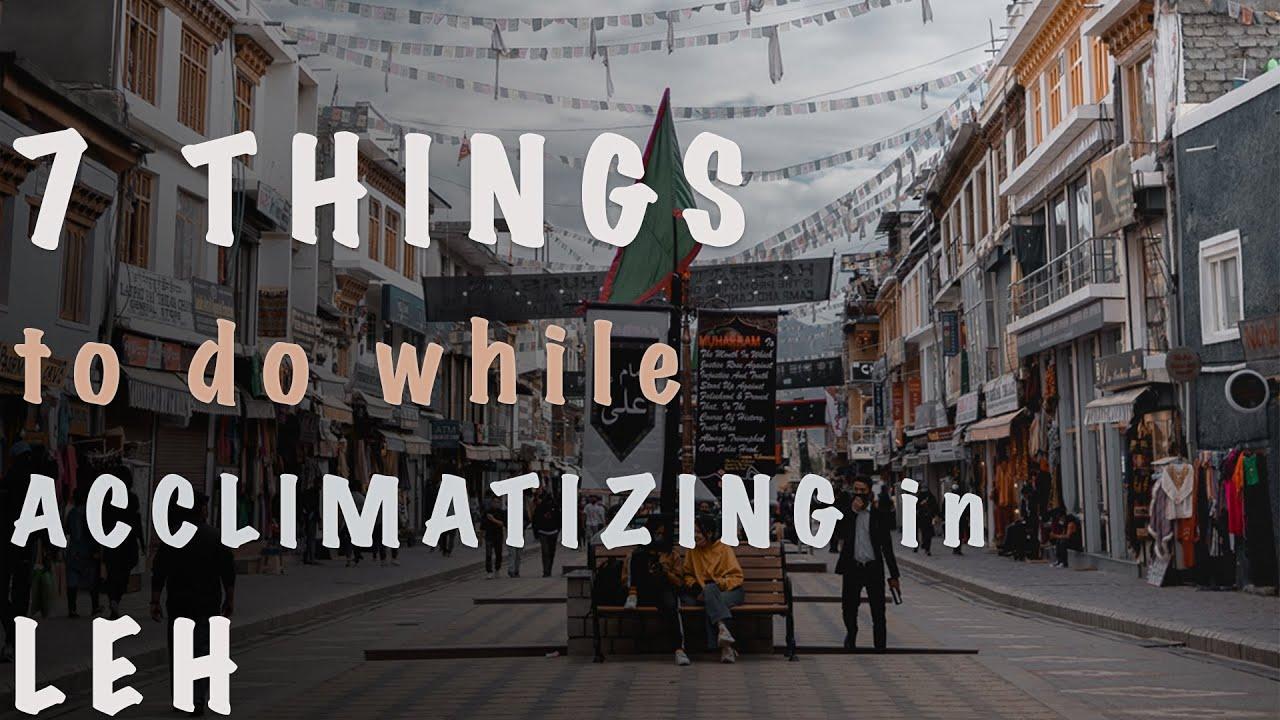 7 things to do in Leh